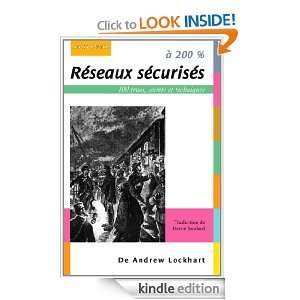 Réseaux sécurisés à 200 % (French Edition) Andrew Lockhart 