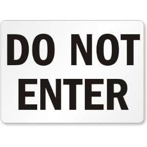  Do Not Enter (black on white) Laminated Vinyl Sign, 10 x 
