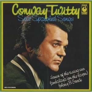  Star Spangled Songs Conway Twitty Music