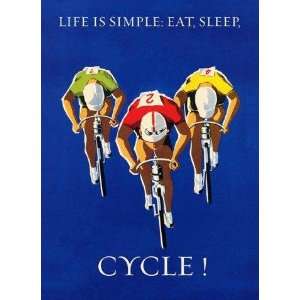 Bicycle Race Racing Bike Cycle.  Life Is Simple. Eat, Sleep 