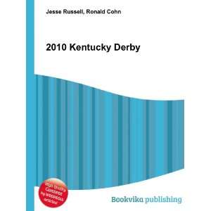  2010 Kentucky Derby Ronald Cohn Jesse Russell Books