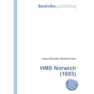  HMS Norwich (1693) Ronald Cohn Jesse Russell Books