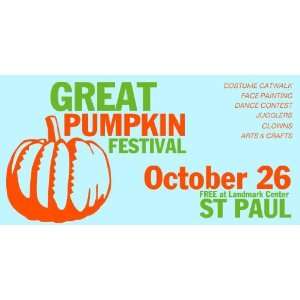  3x6 Vinyl Banner   Great Pumpkin Festival 