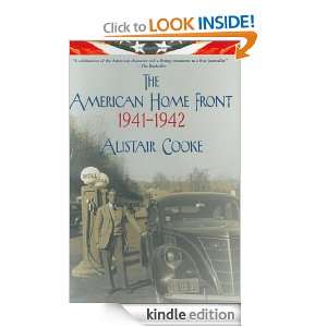 The American Home Front 1941 1942 Alistair Cooke  Kindle 