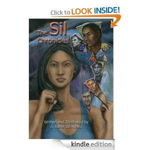 The Sil Chronicles Stephanie Keller de Nuñez  Kindle 