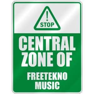  STOP  CENTRAL ZONE OF FREETEKNO  PARKING SIGN MUSIC 