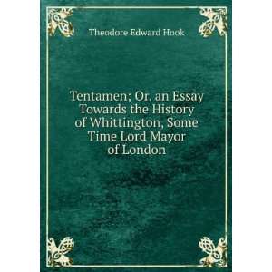   , Some Time Lord Mayor of London Theodore Edward Hook Books