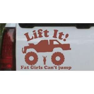  Lift It Fat Girls Cant Jump Truck Off Road Car Window Wall 