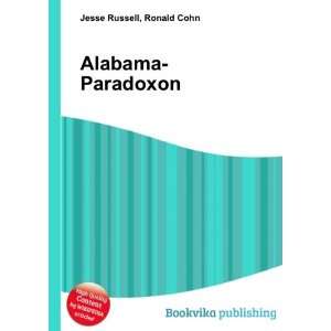  Alabama Paradoxon Ronald Cohn Jesse Russell Books