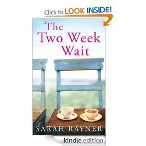 The Two Week Wait Sarah Rayner  Kindle Store