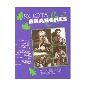  Roots & Branches A Legacy of Multicultural Music   Book 