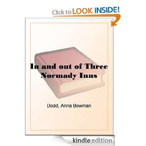 In and out of Three Normady Inns Anna Bowman Dodd  Kindle 