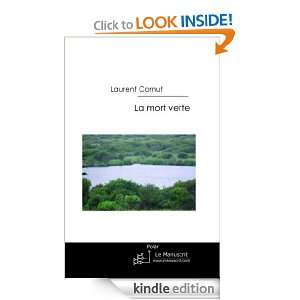 La mort verte (French Edition) Laurent Cornut  Kindle 