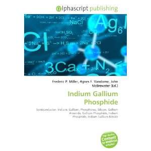  Indium Gallium Phosphide (9786132800879) Books