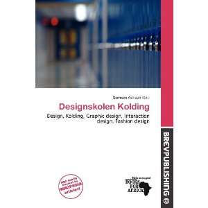    Designskolen Kolding (9786200920041) Germain Adriaan Books