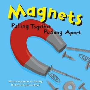   What Magnets Can Do by Allan Fowler, Scholastic 