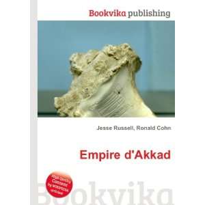  Empire dAkkad Ronald Cohn Jesse Russell Books