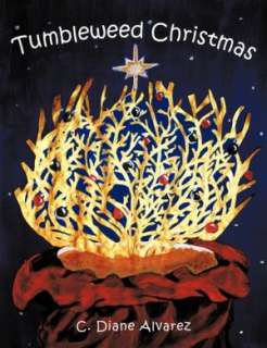    Tumbleweed Christmas by C. Diane Alvarez, AuthorHouse  Paperback