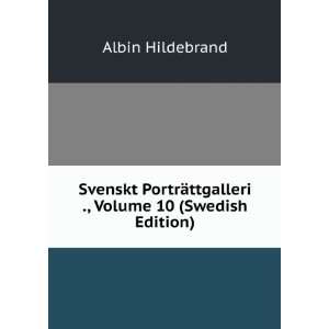   ¤ttgalleri ., Volume 10 (Swedish Edition) Albin Hildebrand Books