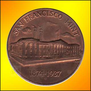 1834   1937 San Francisco Mint + Treasury BRONZE Mdal  
