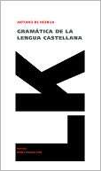   La Lengua Castellana by Antonio De Nebrija, Linkgua S.L.  Paperback
