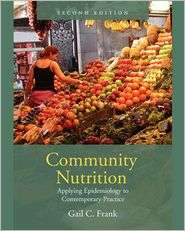 Community Nutrition Applying Epidemiology to Contemporary Practice 