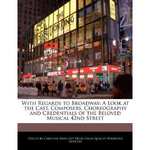   Beloved Musical 42nd Street (9781241723910) Caroline Brantley Books