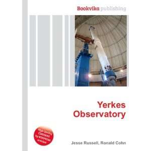 Yerkes Observatory Ronald Cohn Jesse Russell  Books