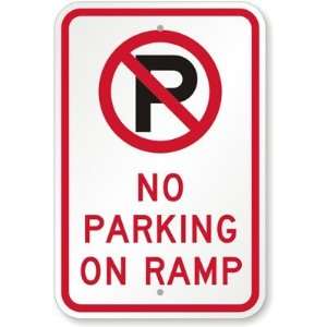  No Parking On Ramp (with Graphic) High Intensity Grade 