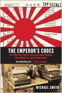 The Emperors Codes The Thrilling Story of the Allied Code Breakers 
