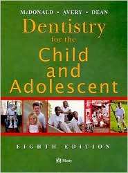 Dentistry for the Child and Adolescent, (0323024505), Ralph E 