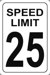 Speed Limit Parking Signs Speed Limit 25 18x12  