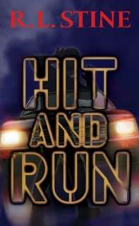   Hit and Run by R. L. Stine, Scholastic, Inc 