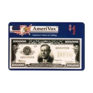 Collectible Phone Card $1. One Hundred Thousand Dollar Bill ($100,000 