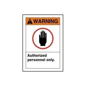  WARNING AUTHORIZED PERSONNEL ONLY (W/GRAPHIC) Sign   14 x 