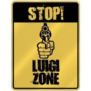  New  Stop  Luigi Zone  Parking Sign Name