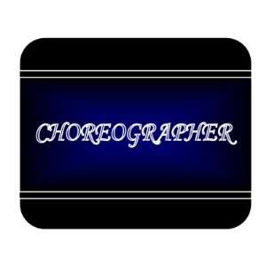  Job Occupation   Choreographer Mouse Pad 