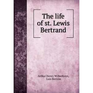   Bertrand Luis BertrÃ¡n Arthur Henry Wilberforce  Books