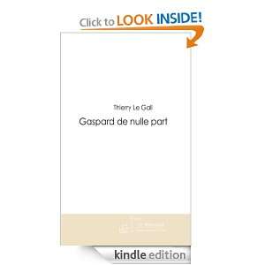   nulle part (French Edition) Thierry LE GALL  Kindle Store