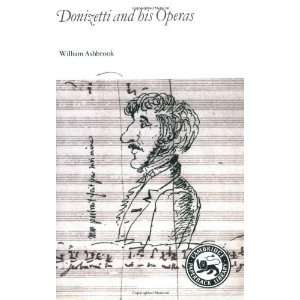   Donizetti and His Operas [Paperback] William Ashbrook Books