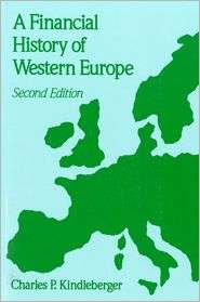 Financial History of Western Europe, (0195077385), Charles P 