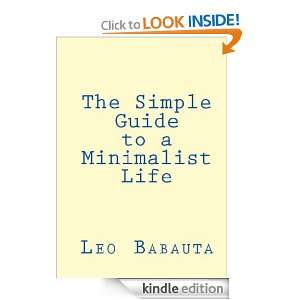   Guide to a Minimalist Life Leo Babauta  Kindle Store