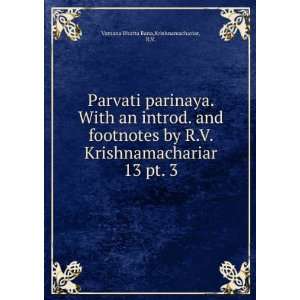   . 13 pt. 3 Krishnamachariar, R.V. Vamana Bhatta Bana Books