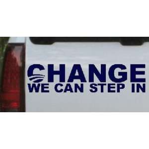 Funny Change We Can Step In Political Car Window Wall Laptop Decal 