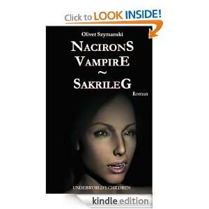 Nacirons Vampire   Sakrileg Underworlds Children (German Edition 