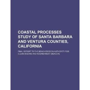   Barbara and Ventura counties (9781234108731) U.S. Government Books