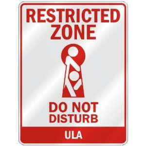   RESTRICTED ZONE DO NOT DISTURB ULA  PARKING SIGN