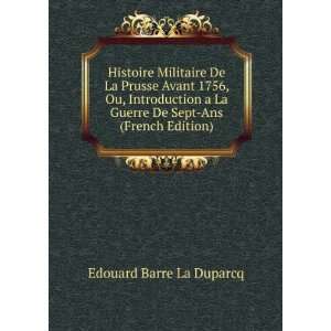   Guerre De Sept Ans (French Edition) Edouard Barre La Duparcq Books