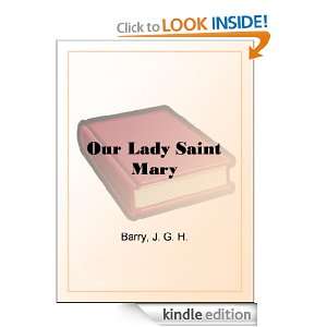 Our Lady Saint Mary J. G. H. Barry  Kindle Store