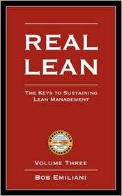 Real Lean, Vol. 3, (0972259163), Bob Emiliani, Textbooks   Barnes 
